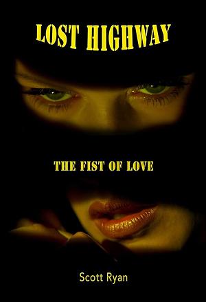 Lost Highway by Scott Ryan