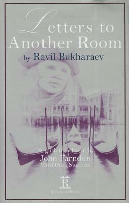 Letters to Another Room by Ravil Bukharaev