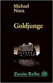 Goldjunge by Axel Ahrens, Michael Nava, Stefan Haußmann