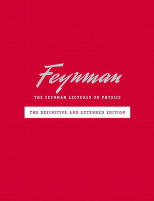 The Feynman Lectures on Physics Vol. 1: Mainly Mechanics, Radiation and Heat by Richard P. Feynman