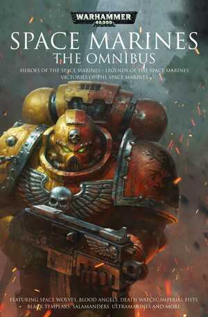 Space Marines: The Omnibus by Nick Kyme, Lindsey Priestley, Christian Dunn