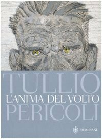 L'anima del volto by Tullio Pericoli
