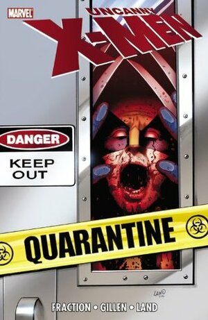 Uncanny X-Men: Quarantine by Greg Land, Matt Fraction