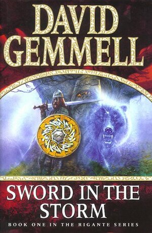 Sword In The Storm: by David Gemmell