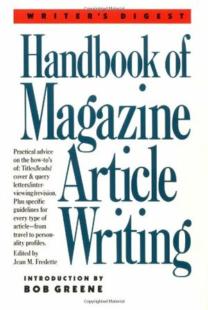 Handbook of Magazine Article Writing by Fredette, Jean M. Fredette