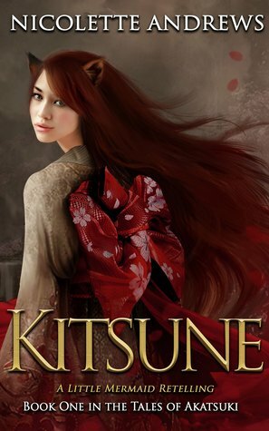 Kitsune: A Little Mermaid Retelling by Nicolette Andrews