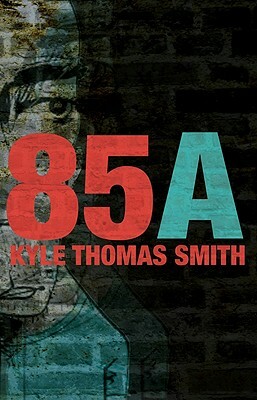 85A by Kyle Thomas Smith