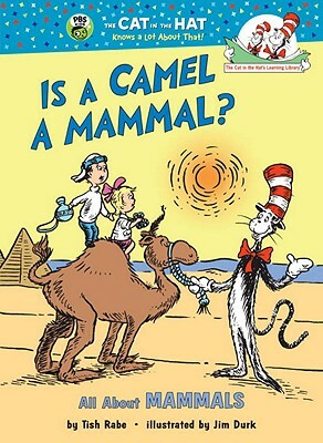 Is a Camel a Mammal?: All about Mammals by Tish Rabe