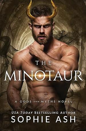 The Minotaur: A Gods and Myths Novel by Sophie Ash