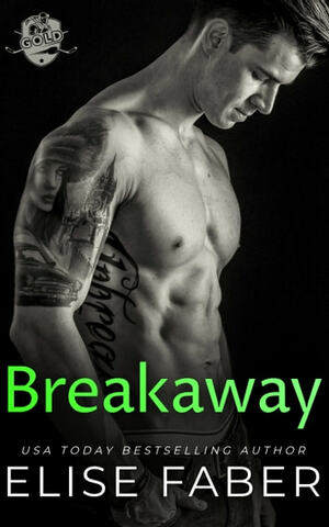 Breakaway by Elise Faber