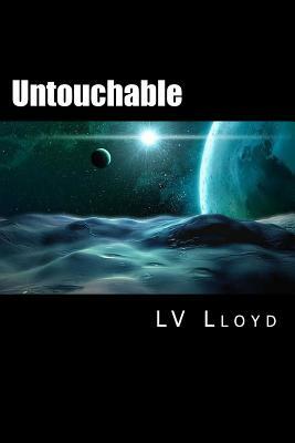 Untouchable by L. V. Lloyd