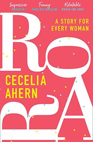 Roar: A Story for Every Woman by Cecelia Ahern