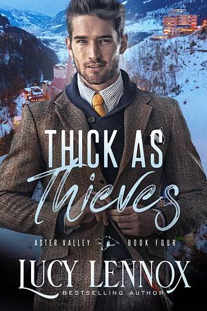 Thick As Thieves by Lucy Lennox