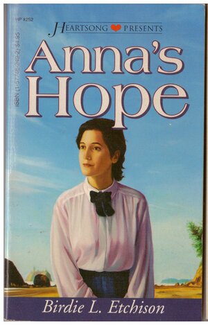 Anna's Hope by Birdie L. Etchison