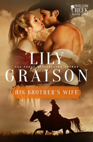 His Brother's Wife by Lily Graison