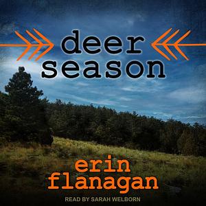 Deer Season by Erin Flanagan