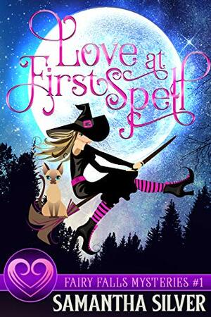 Love at First Spell by Samantha Silver