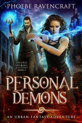 Personal Demons: An Urban Fantasy Adventure by Phoebe Ravencraft