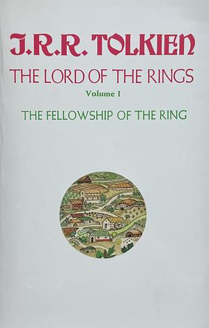 The Fellowship of the Ring by J.R.R. Tolkien