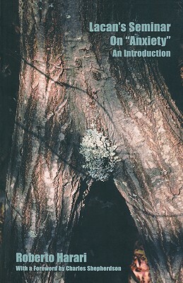 Lacan's Seminar on Anxiety: Roosevelt, Lindbergh, and America's Fight Over World War II, 1939-1941 by Roberto Harari