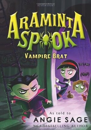 Araminta Spook: Vampire Brat by Angie Sage