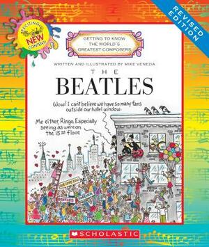 Beatles (Revised Edition) (Getting to Know the World's Greatest Composers) by Mike Venezia