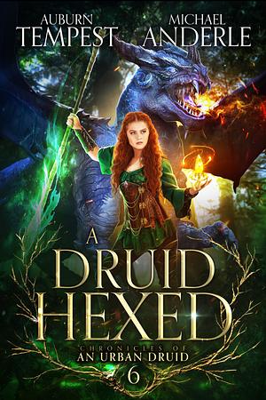 A Druid Hexed by Auburn Tempest, Michael Anderle