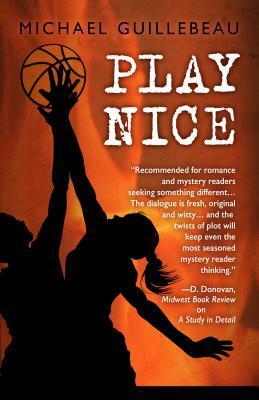 Play Nice by Michael Guillebeau