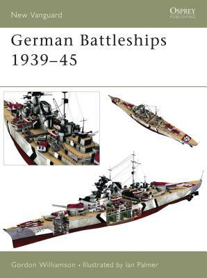 German Battleships 1939-45 by Gordon Williamson