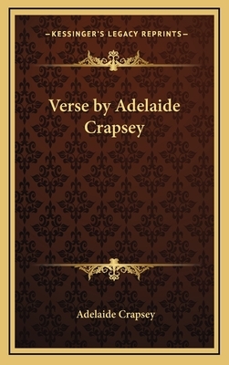 Verse by Adelaide Crapsey by Adelaide Crapsey