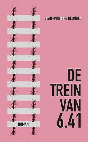 De trein van 6.41 by Jean-Philippe Blondel