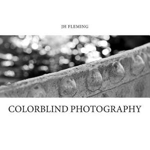 JH Fleming: colorblind photography by Joseph Fleming