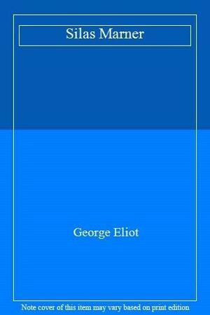 Silas Marner by George Eliot