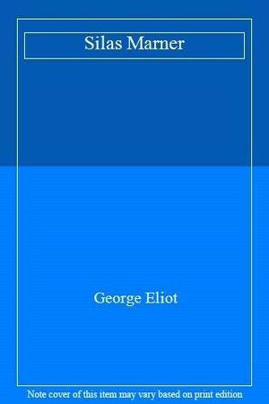 Silas Marner by George Eliot