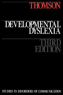 Developmental Dyslexia by Michael Thomson