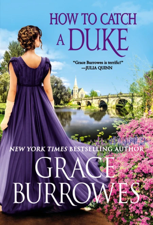 How to Catch a Duke by Grace Burrowes