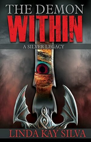 The Demon Within by Linda Kay Silva