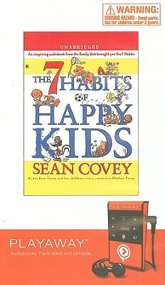 7 Habits of Happy Kids by Sean Covey