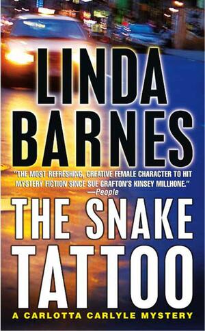 The Snake Tattoo (Carlotta Carlyle #2 by Linda Barnes