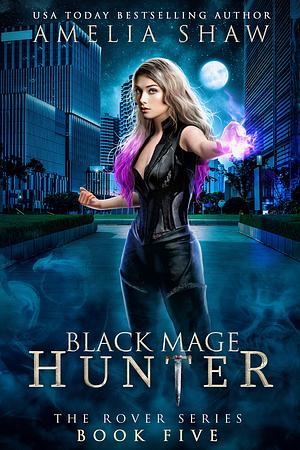Black Mage Hunter by Amelia Shaw