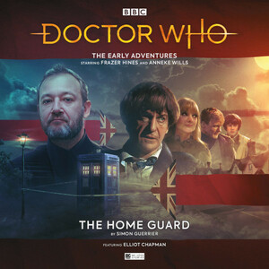 Doctor Who: The Home Guard by Simon Guerrier