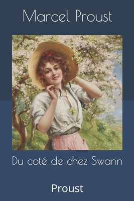 Du coté de chez Swann: Proust by Marcel Proust