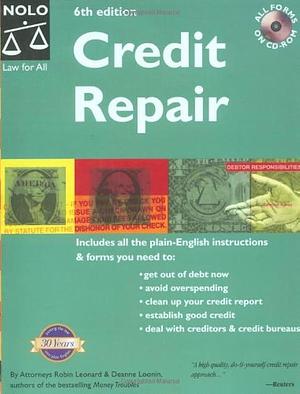 Credit Repair by Deanne Loonin, Robin Leonard, Robin Leonard