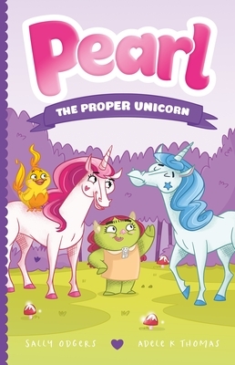 Pearl the Proper Unicorn by Sally Odgers