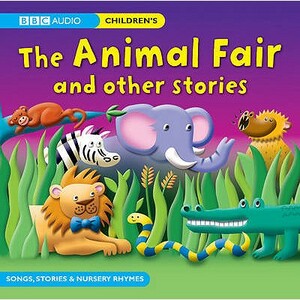 The Animal Fair & Other Stories by Various, Philip Hawthorn