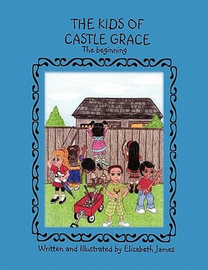 The Kids of Castle Grace by Elizabeth James