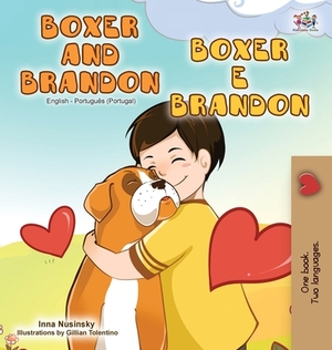 Boxer and Brandon (English Portuguese Bilingual Book - Portugal) by Kidkiddos Books, Inna Nusinsky