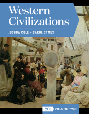Western Civilizations by Joshua Cole, Carol Symes