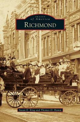 Richmond by Susan E. King, Thomas D. Hamm