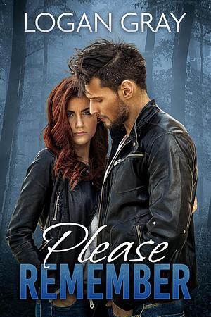 Please Remember by Logan Grey